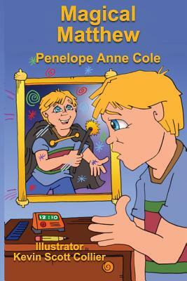 Magical Matthew by Penelope Anne Cole