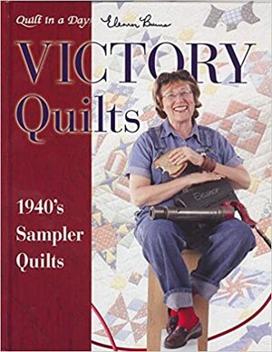 Victory Quilts by Eleanor Burns