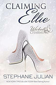 Claiming Ellie: Cinderella Romance by Stephanie Julian