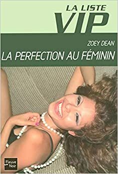 La perfection au féminin by Zoey Dean