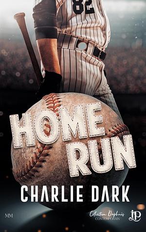 Home Run by Charlie Dark