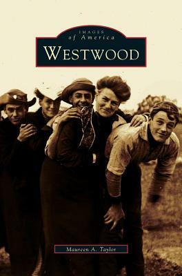 Westwood by Maureen a. Taylor