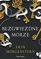 Bezgwiezdne morze by Erin Morgenstern