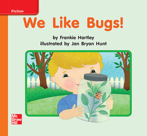 Reading Wonders Leveled Reader We Like Bugs!: Approaching Unit 2 Week 3 Grade K by 