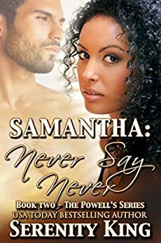 SAMANTHA: Never Say Never by Serenity King