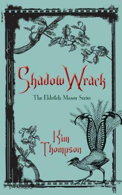 Shadow Wrack by Kim Thompson