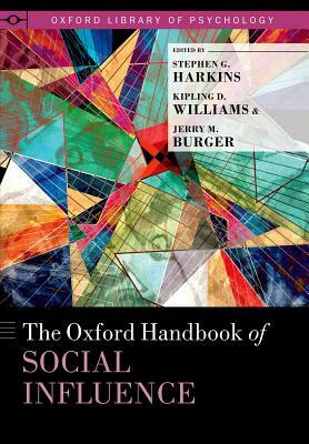 The Oxford Handbook of Social Influence by 