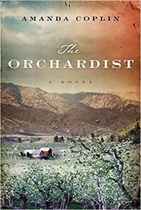 The Orchardist by Amanda Coplin