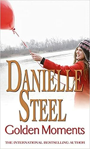 Golden Moments by Danielle Steel