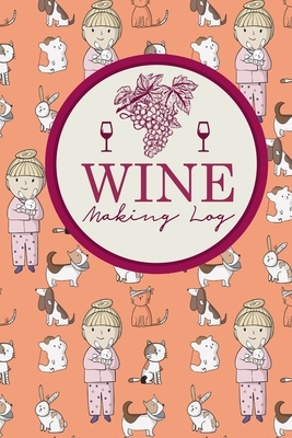 Wine Making Log by Rogue Plus Publishing