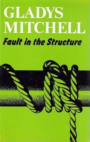 Fault in the Structure by Gladys Mitchell