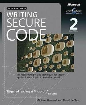 Writing Secure Code by David LeBlanc, Michael Eliot Howard