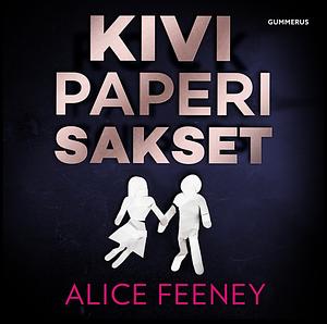 Kivi Paperi Sakset by Alice Feeney