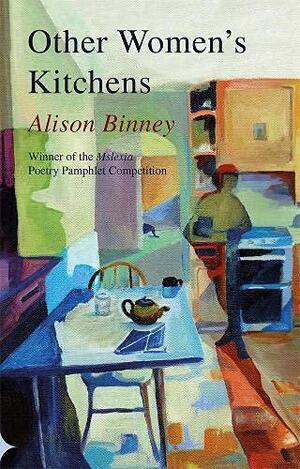 Other Women's Kitchens by Alison Binney