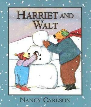 Harriet and Walt by Nancy Carlson