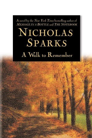 A Walk to Remember by Nicholas Sparks