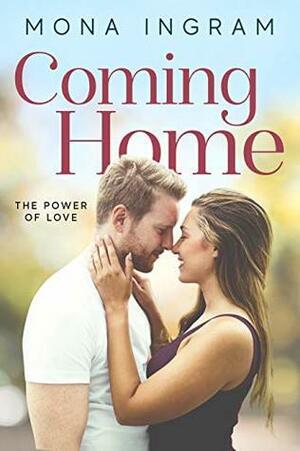 Coming Home by Mona Ingram