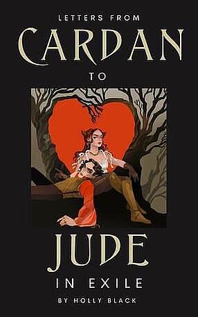 Letters from Cardan to Jude by Holly Black