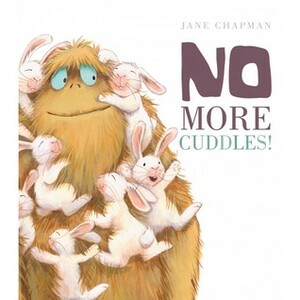 No More Cuddles by Jane Chapman