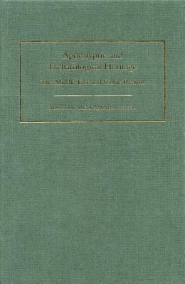 Apocalyptic and Eschatological Heritage: The Middle East and Celtic Realms by Martin McNamara