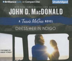 Dress Her in Indigo by John D. MacDonald