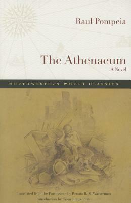The Athenaeum by Raul Pompeia