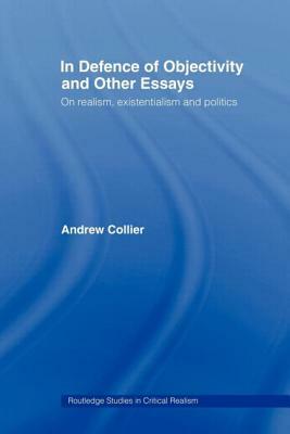 In Defence of Objectivity by Andrew Collier