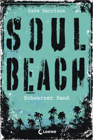 Soul Beach - Schwarzer Sand by Kate Harrison