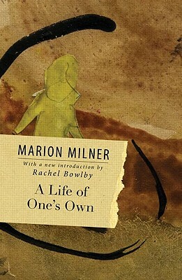 A Life of One's Own by Marion Milner