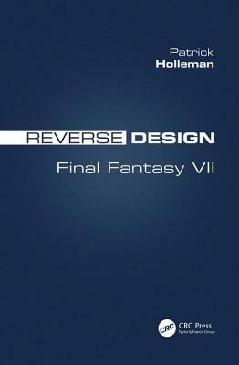 Reverse Design: Final Fantasy VII by Patrick Holleman