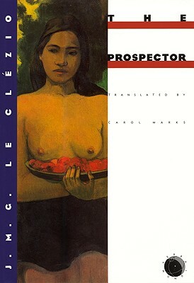 The Prospector by J.M.G. Le Clézio