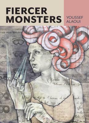 Fiercer Monsters by Youssef Alaoui