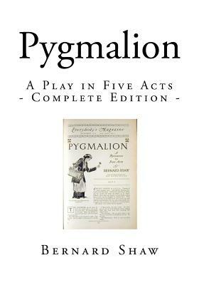 Pygmalion by George Bernard Shaw