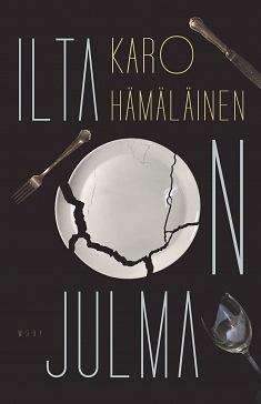 Ilta on julma by Karo Hämäläinen