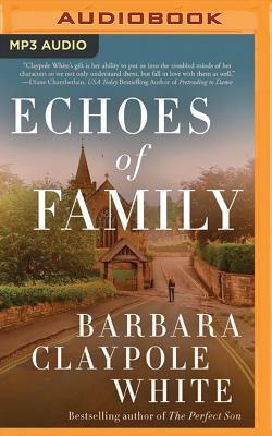 Echoes of Family by Barbara Claypole White