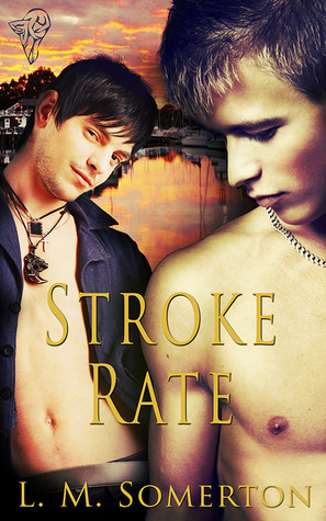 Stroke Rate by L.M. Somerton