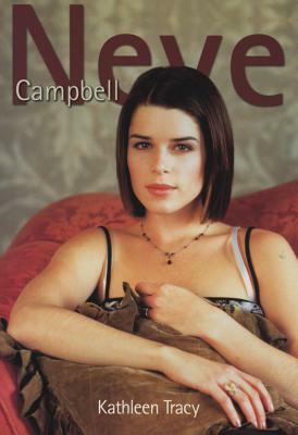 Neve Campbell by Kathleen Tracy