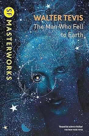 The Man Who Fell to Earth by Walter Tevis