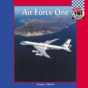 Air Force One by Tamara L. Britton