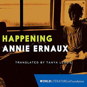 Happening by Annie Ernaux