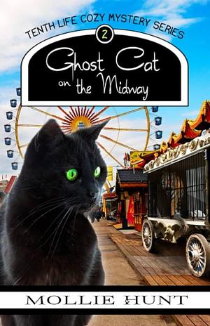 Ghost Cat on the Midway by Mollie Hunt, Mollie Hunt