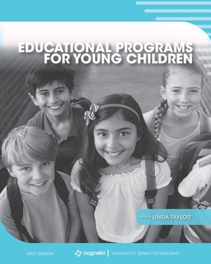 Educational Programs for Young Children by Linda Taylor