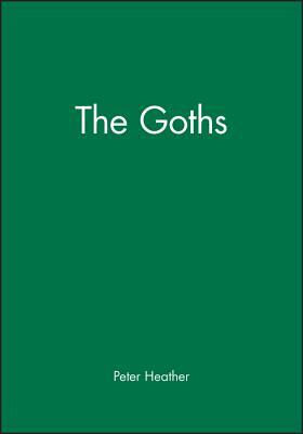 The Goths Peu by Peter Heather