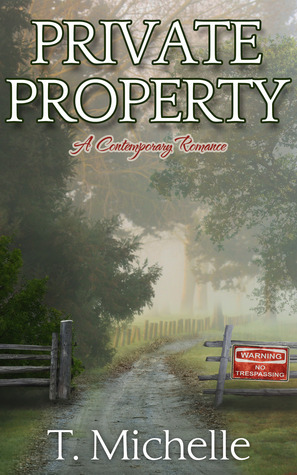 Private Property by T. Michelle