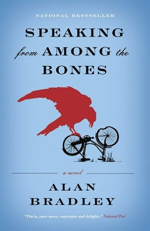 Speaking From Among the Bones by Alan Bradley