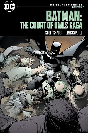 Batman: The Court of Owls Saga by Scott Snyder