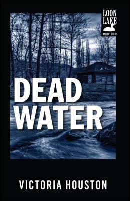 Dead Water, Volume 3 by Victoria Houston