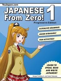 Japanese From Zero! 1: Proven Methods to Learn Japanese with integrated Workbook and Online Support by Yukari Takenaka, George Trombley