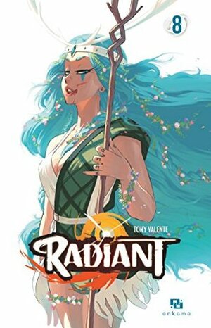 Radiant, Tome 8 by Tony Valente