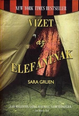 Vizet az elefántnak by Sara Gruen